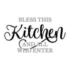 Bless This Kitchen