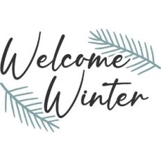 Welcome Winter
