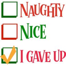 Naughty or Nice? Gave Up