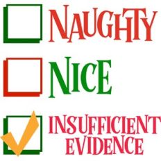 Naughty or Nice? Insufficient Evidence