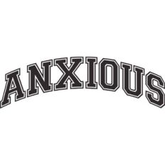 Anxious