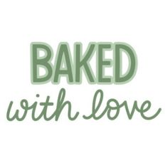 Baked with Love