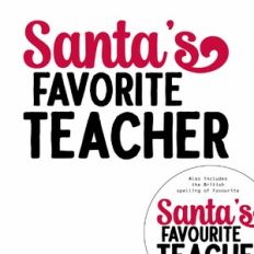 Santa's Favorite Teacher Quote