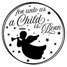 For Unto Us a Child Is Born Christmas Angel Quote Circle