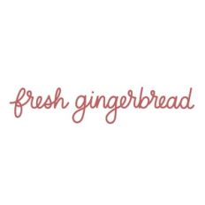 fresh gingerbread