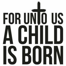 For Unto Us A Child Is Born Cross Quote