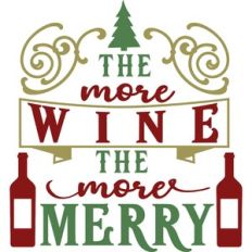 The More Wine The More Merry