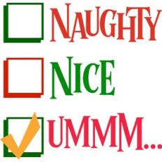 Naughty or Nice? uuuummmm...