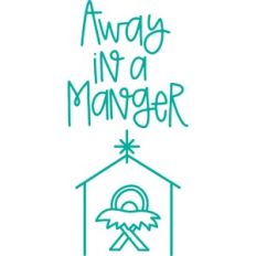Away in a manger