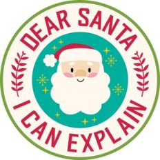 Dear Santa, I can explain