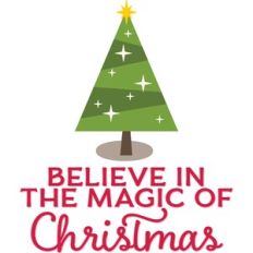 Believe in the magic of Christmas