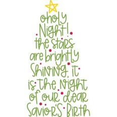 O holy night the stars are brightly shining