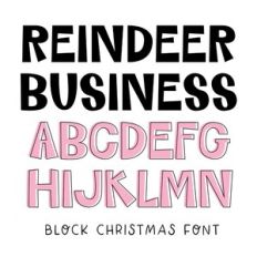 BFC Reindeer Business Chunky Block Whimsical Kids Christmas Font