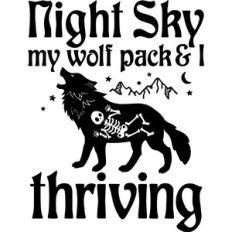 Night sky, my wolfpack and I, Thriving