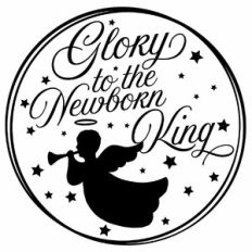 Glory to the Newborn King Christmas Angel Quote Circle