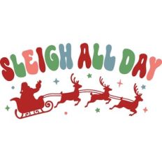 Sleigh All Day