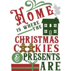 Home where Christmas Cookies and Presents Are