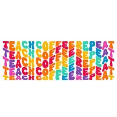 Teach Coffee Repeat Retro Wavy Quote