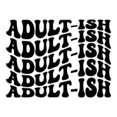 Adult-ish