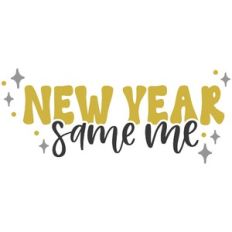 New Year Same Me