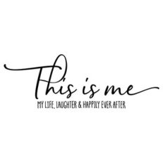 This is Me My Life Laughter and Happily Ever After
