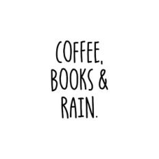 Coffee Books and Rain