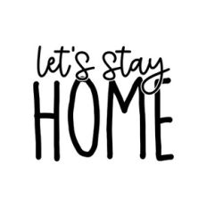 Let's Stay Home