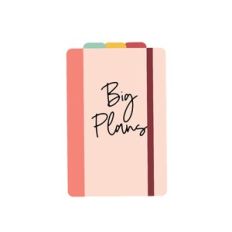 Big Plans