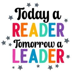 Today a Reader Tomorrow a Leader Quote