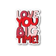 Love You Big Time