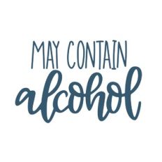 May Contain Alcohol