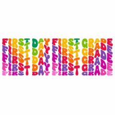 First Day First Grade Retro Wavy Quote