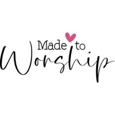 Made To Worship