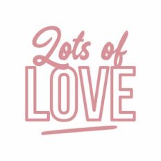 Lots of love