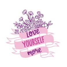 Love yourself more