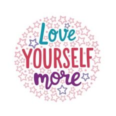 Love yourself more