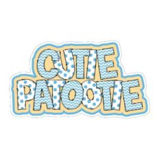 Boy Cutie Patootie title / word art / baby