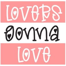 Lovers Gonna Love