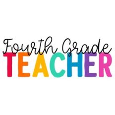 Fourth Grade Teacher Quote