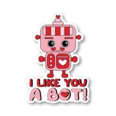 I Like You A Bot