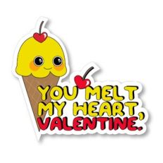 You Melt My Heart, Valentine