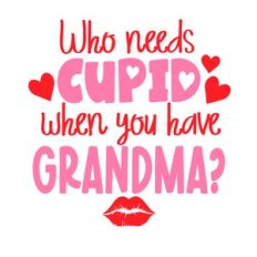 Who Needs Cupid When You have Grandma