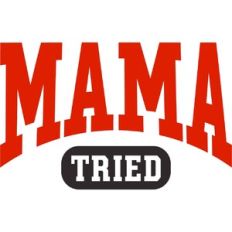Mama Tried