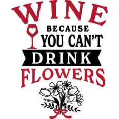 Wine Drink Flowers