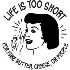 Life is too short