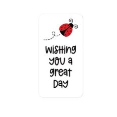 Wishing You a Great Day