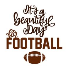 Beautiful Day for Football