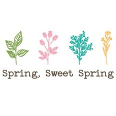 Botanicals - Spring, sweet spring