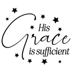 His Grace Is Sufficient Quote