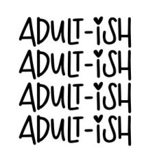 Adult-ish